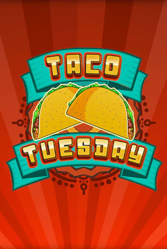 Taco Tuesday играть онлайн | Максбет Казино бесплатно