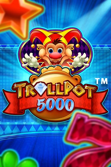 Trollpot 5000 играть онлайн | Максбет Казино бесплатно