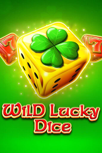 Wild Lucky Dice играть онлайн | Максбет Казино бесплатно
