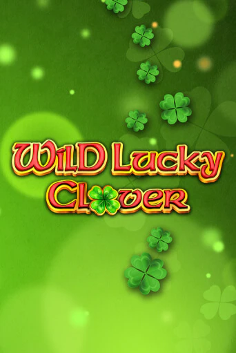 Wild Lucky Clover играть онлайн | Максбет Казино бесплатно