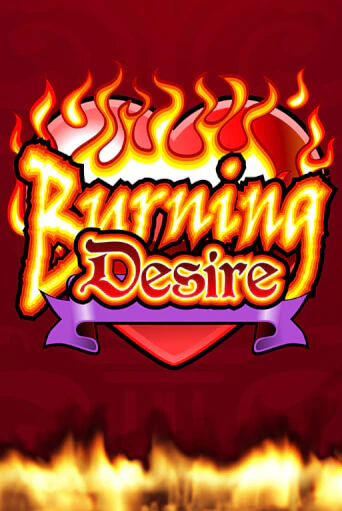 Burning Desire играть онлайн | Максбет Казино бесплатно