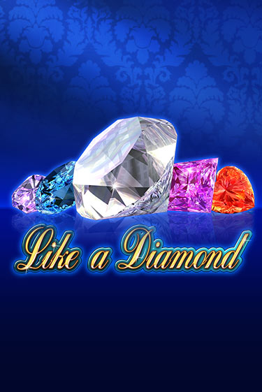 Like A Diamond играть онлайн | Максбет Казино бесплатно