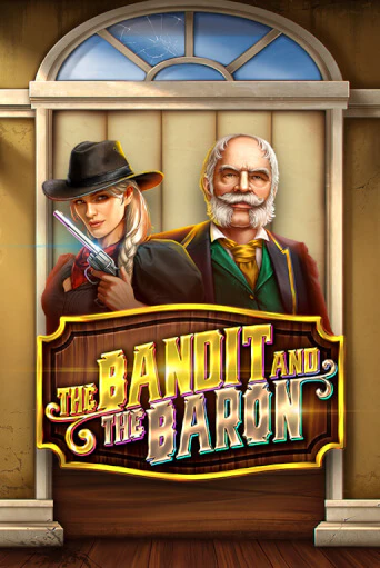 The Bandit and the Baron играть онлайн | Максбет Казино бесплатно