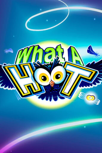 What A Hoot играть онлайн | Максбет Казино бесплатно